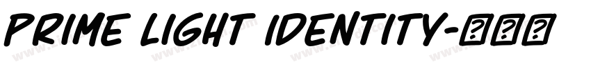 Prime Light Identity字体转换 Prime Light Identity字体转换